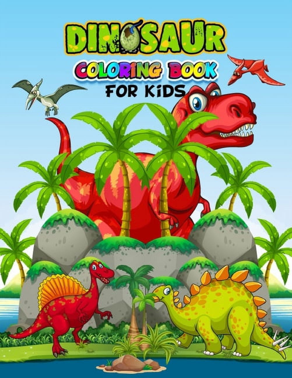 Dinosaur Coloring Books For Toddlers: A Toddlers Coloring Books ( Boys & Girls Or Any Preschoolers Ages 2-4, 4-8 who Like Dinosaurs) with 40 Cute Dinosaurs Illustrations / Perfect Gift from Parents Or Grandparents [Book]