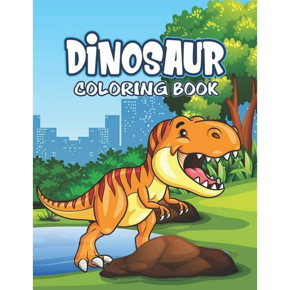 Dinosaur Coloring Book: Great Gift For Kids Boys Girls Paperback 1675575487 9781675575482 Platinum Press