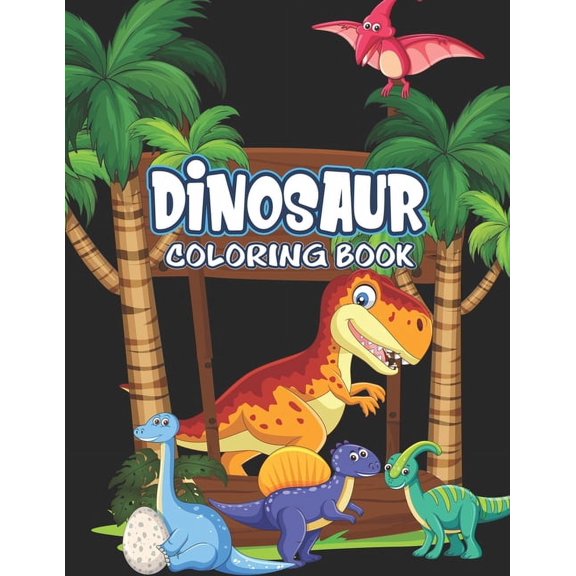 Dinosaur Coloring Book: Great Gift For Kids Boys & Girls (Paperback)