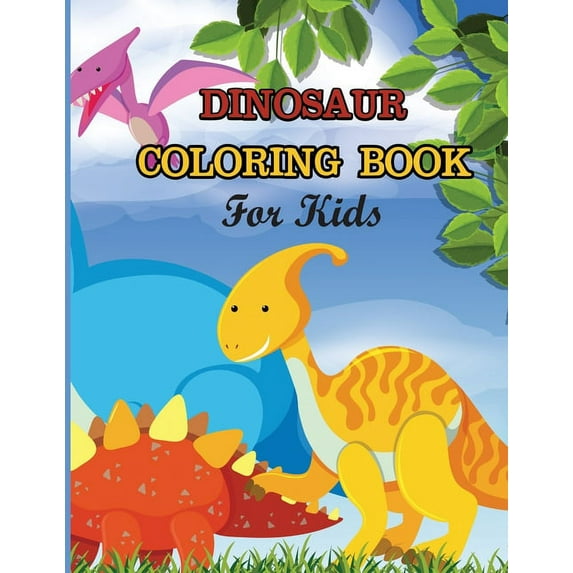 Dinosaur Coloring Book For Kids: A dinosaur coloring activity book for kids. Great dinosaur activity gift for little chi, (Paperback)