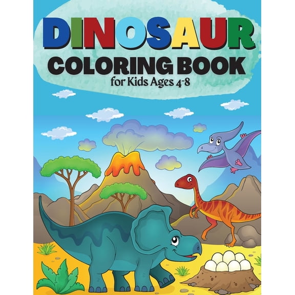 Dinosaur Coloring Book for Kids Ages 4-8: Great Gift for Boys & Girls Cute and Fun Dinosaur Coloring Book for Kids &, (Paperback)