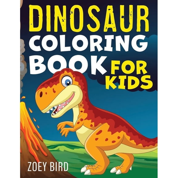 Dinosaur Coloring Books for Kids Dinosaur Coloring Book for Kids: Coloring Activity for Ages 4 - 8, (Paperback)