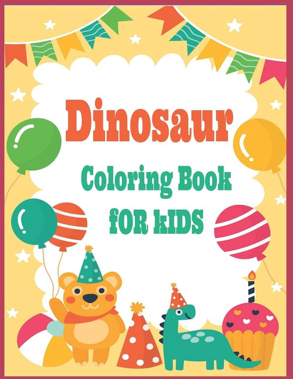 Dinosaur Coloring Book for Kids: Fantastic Dinosaur Coloring Book for Boys, Girls, Toddlers, Preschoolers, Kids 3-8,4-8,, (Paperback)