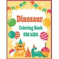 thumbnail image 1 of Dinosaur Coloring Book for Kids: Fantastic Dinosaur Coloring Book for Boys, Girls, Toddlers, Preschoolers, Kids 3-8,4-8, 6-8 (Paperback) (Paperback), 1 of 1