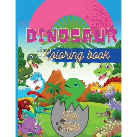 Dinosaur Coloring Book for Kids: Fantastic Dinosaur Coloring Book for Boys, Girls, Toddlers, Preschoolers Large Size 8,5 x 11" (Paperback)