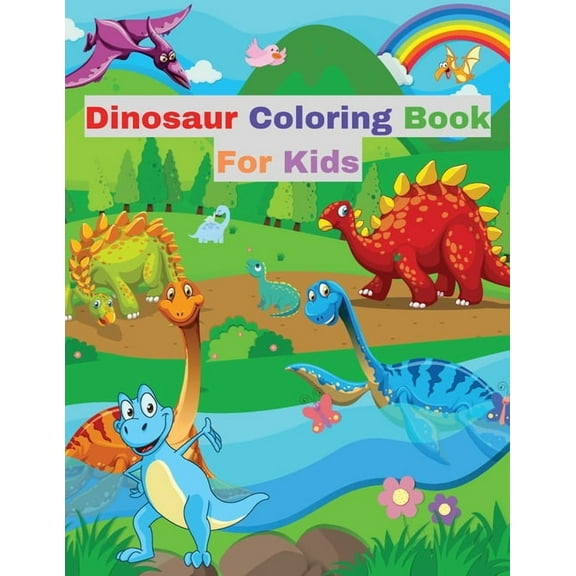 Dinosaur Coloring Book for Kids: With Various Facts about Dinosaurs Great Gift for Girls and Boys, (Paperback)