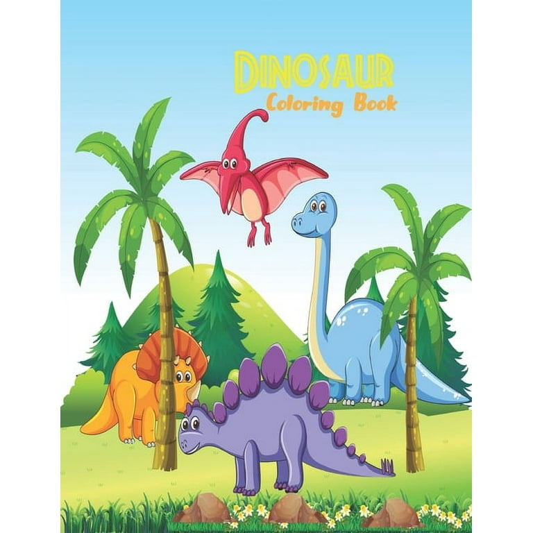 Dino Coloring Books For Toddlers: Dinosaur Coloring Book for Boys & Girls  Ages 2-5, 6-8 (Paperback)