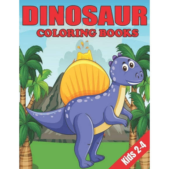Dinosaur Coloring Books Kids 2-4: Dinosaur Gifts for Boys - Paperback Coloring to (Paperback)