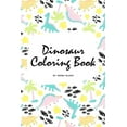 thumbnail image 1 of Dinosaur Coloring Books: The Completely Inaccurate Dinosaur Coloring Book for Children (6x9 Coloring Book / Activity Book) (Series #7) (Paperback), 1 of 1