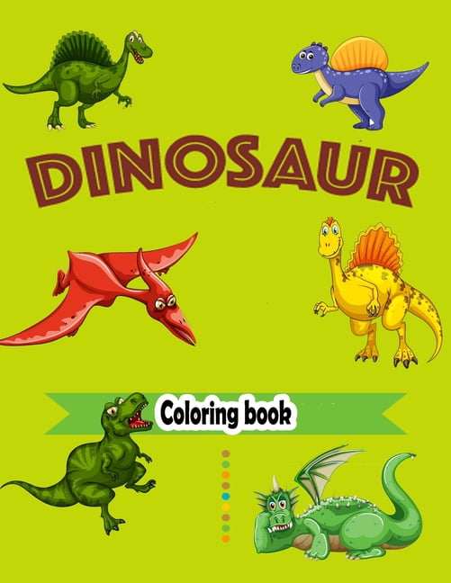 Dinosaur Coloring book : Great Gift for Boys & Girls, Ages 4-8 (Paperback)