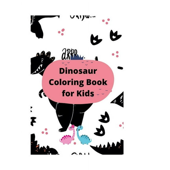 Dinosaur Coloring books For Kids: For Ages 4-7 years old, (Paperback)