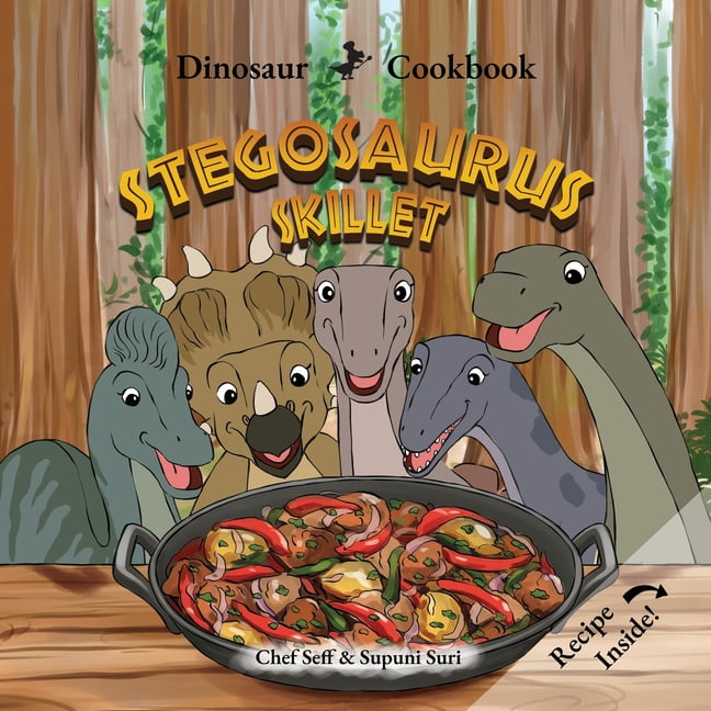 Dinosaur Cookbook Dinosaur Cookbook: Stegosaurus Skillet, (Paperback)