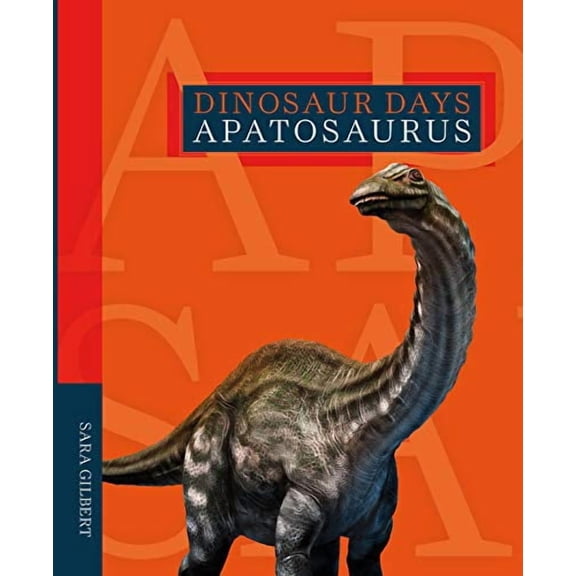 Dinosaur Days: Apatosaurus (Paperback)