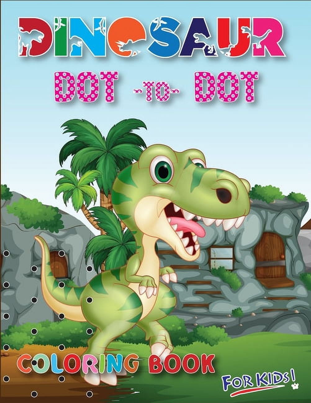 Dinosaur Dot To Dot Coloring Book For Kids : Dinosaur Alphabet Dot To Dot Coloring Pages that Great for Learning Numbers, Letters and Shapes. Preschool Kindergarten Teacher Activities (Paperback)