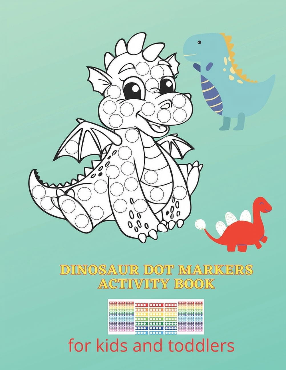 Dinosaur Dot Markers Activity Book: for kids and toddlers, (Paperback)