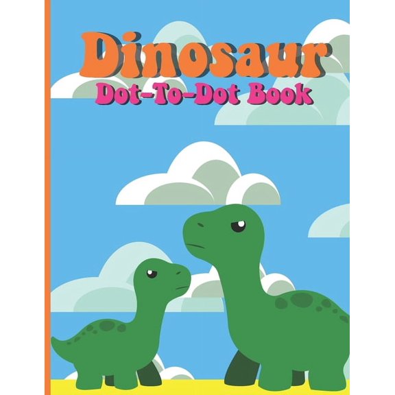 Dinosaur Dot To Dot Book: Activity Book 33 Pages Of Easy Dot To Dot Design For Children Age 2-6, (Paperback)