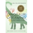 thumbnail image 1 of Dinosaur Dreaming: Our Climate Moment (Paperback), 1 of 1