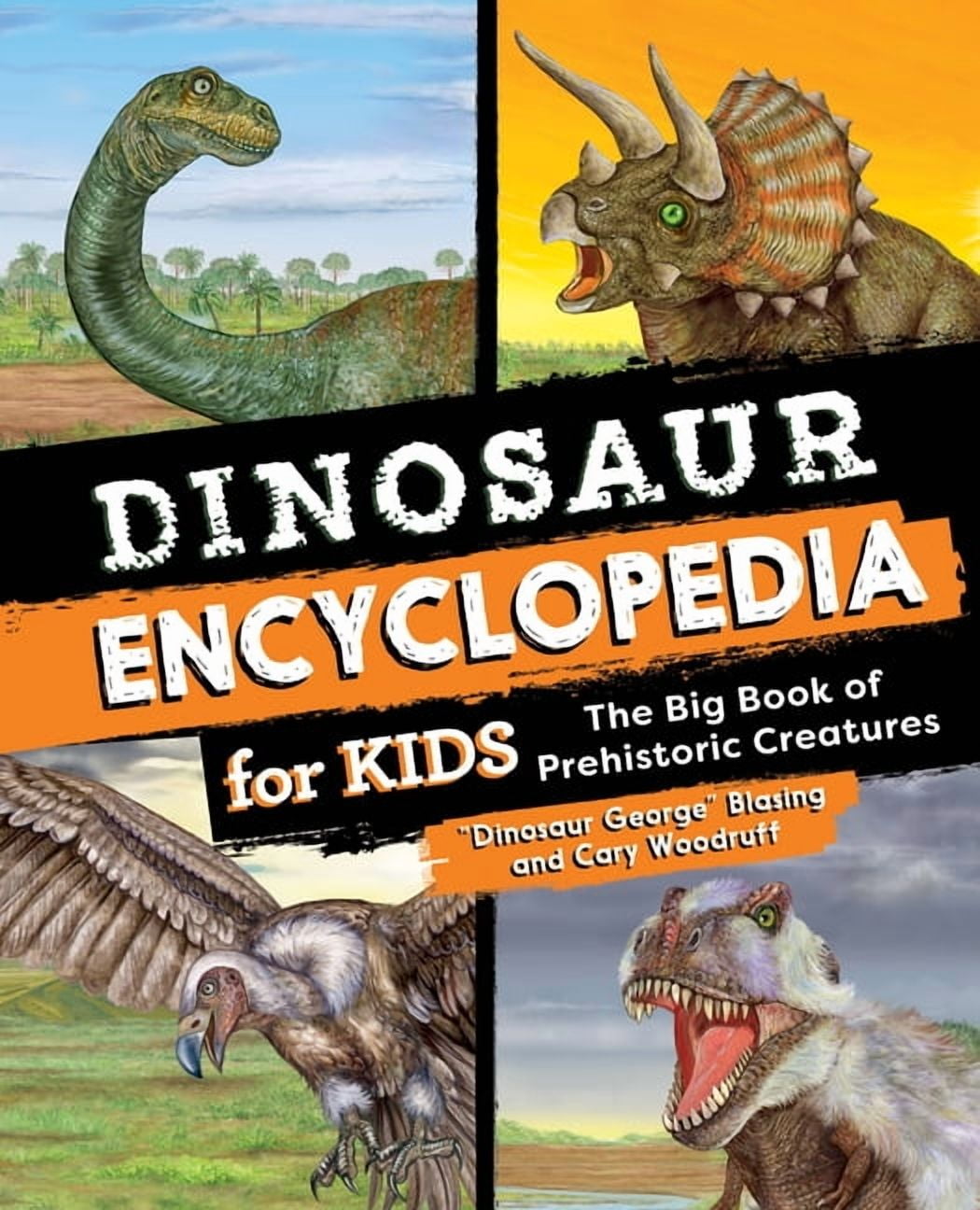 Dinosaur Encyclopedia for Kids: The Big Book of Prehistoric