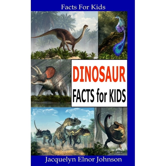 Dinosaur Facts for Kids, (Hardcover)