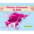 thumbnail image 1 of Dinosaur Graveyards Dinosaur Graveyards in Asia, (Hardcover), 1 of 1