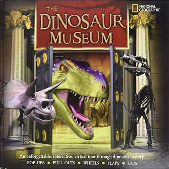 Pre-Owned The Dinosaur Museum: An Unforgettable, Interactive Virtual Tour Through Dinosaur History (Hardcover) 1426303351 9781426303357