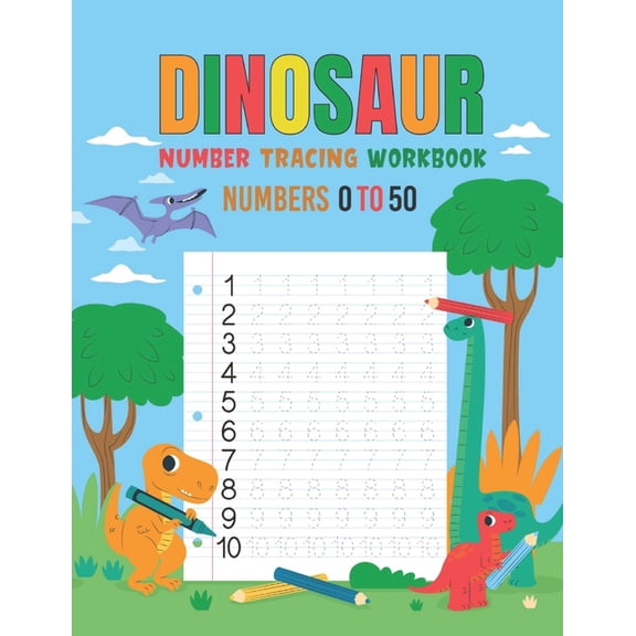 Dinosaur Number Tracing Workbook for kindergarten ages 3 to 5: Dinosaur Number Tracing Practice Workbook for numbers 0 t, (Paperback)