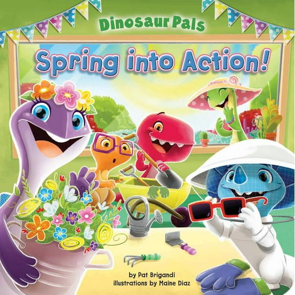 Dinosaur Pals: Spring Into Action (Hardcover)