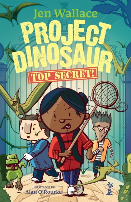 Dinosaur Pie Project Dinosaur: Top Secret!, Book 3, (Paperback)