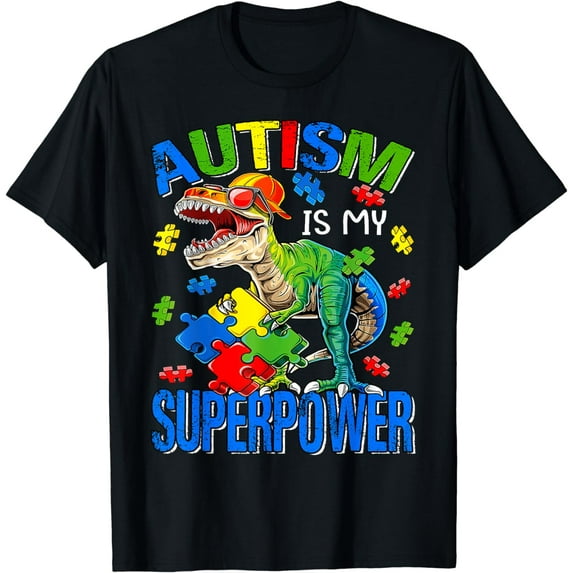 Dinosaur Rex Autism Is My Superpower Autism Awareness T-Shirt