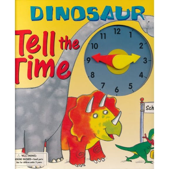 Pre-Owned Dinosaur Tell the Time 9780760733028