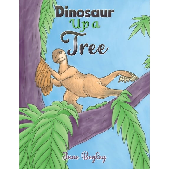 Dinosaur Up a Tree, (Paperback)