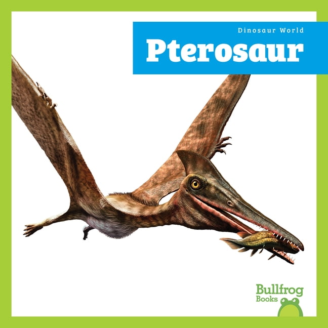 Dinosaur World Pterosaur, (Hardcover)
