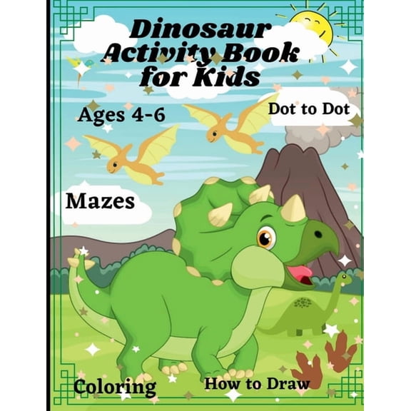 Dinosaur activity book for kids: Fun and interactive activity book for kids ages 4-8 including trace by number, how to d, (Paperback)