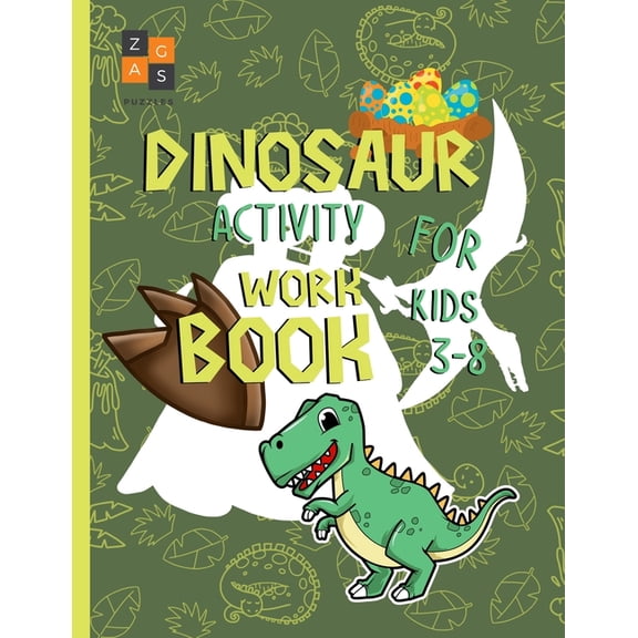 Dinosaur activity workbook for kids 3-8: amazing dinosaur gift for a 3 year old and up boy and girl, (Paperback)
