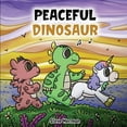 thumbnail image 1 of Dinosaur and Friends Peaceful Dinosaur: A Story about Peace and Mindfulness., Book 3, (Paperback), 1 of 1