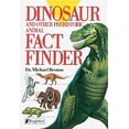 thumbnail image 1 of Pre-Owned Dinosaur and Other Prehistoric Animal Fact Finder (Paperback) 1856978028 9781856978026, 1 of 1