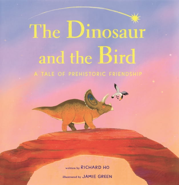 Dinosaur and the Bird: A Tale of Prehistoric Friendship, (Hardcover)