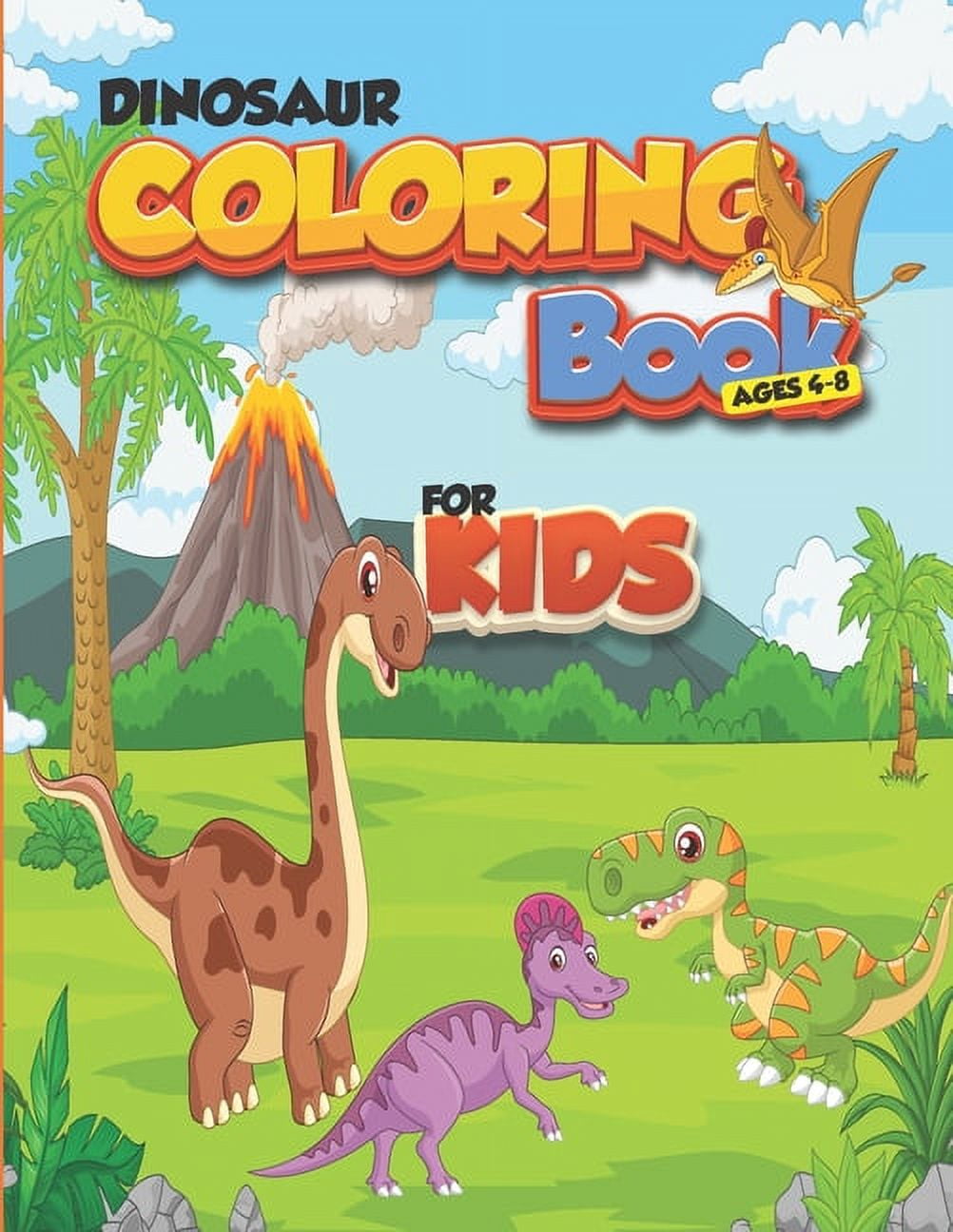Coloring Books for Kids Ages 4-8 Animals: Dinosaurs Coloring Books :  Dinosaur Activity Book For Toddlers and Adult Age, Childrens Books Animals  For Kids Ages 3 4-8 (Series #3) (Paperback) 