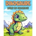 thumbnail image 1 of Dinosaure Livre de Coloriage: Dinosaures Livre de Coloriage Pour les Enfants de 4 à 8 Ans, (Paperback), 1 of 1