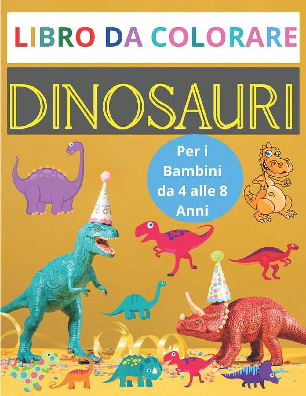 Dinosauri Libro da Colorare Per i Bambini da 4 alle 8 Anni