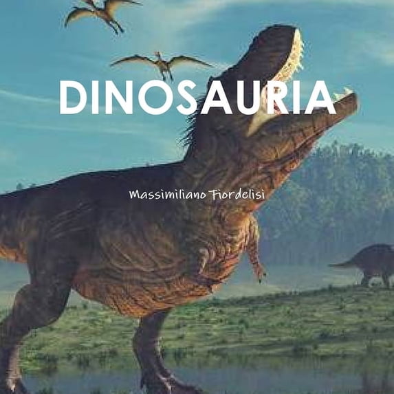 Dinosauria, (Paperback)