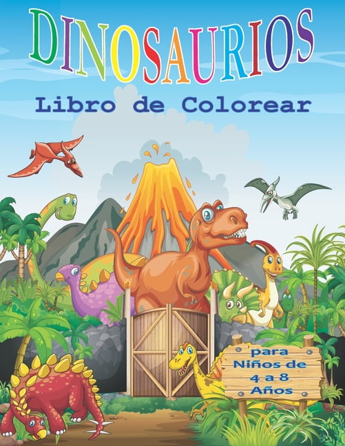 Libro Dinosaurio Libro de Colorear: Para Niños de 4 a 8 Años, Dino  Prehistórico Para Colorear Para Niñ De Golden Age Press - Buscalibre