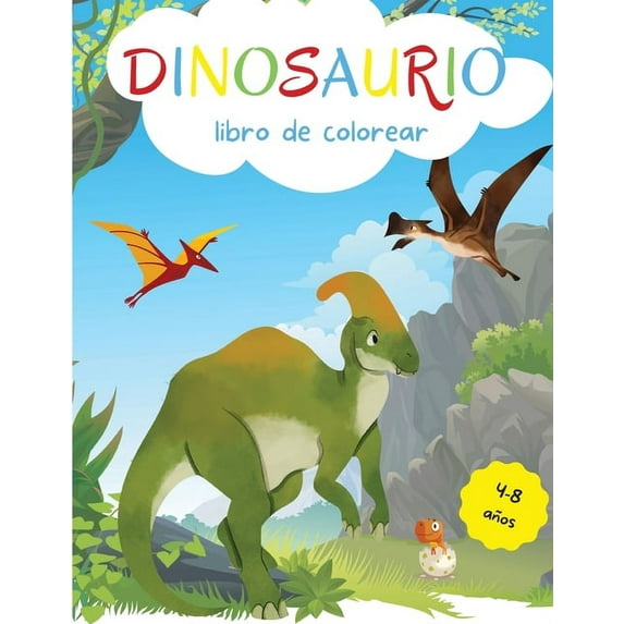 Dinosaurios Libro de Colorear para Niños : 4-8 años - Libro de colorear de dinosaurios para niños pequeños - Libro de colorear para niños - Libro de colorear de dinosaurios para niños 4-6 6-8 (Paperback)