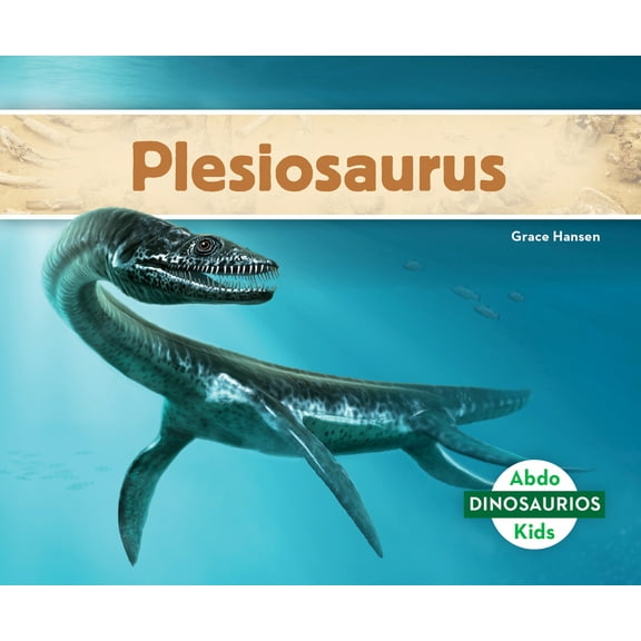 Dinosaurios Set 3 (Dinosaurs) Plesiosaurus (Spanish Version), (Hardcover)