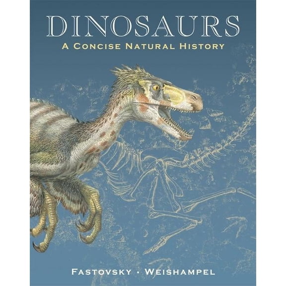 Dinosaurs: A Concise Natural History (Paperback)