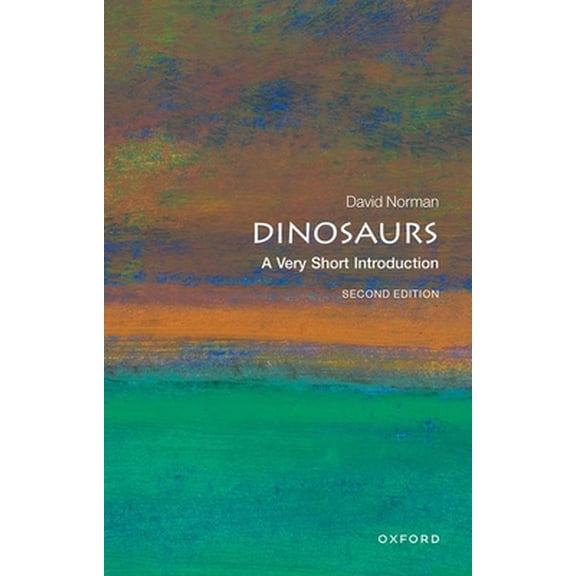 Pre-Owned Dinosaurs: A Very Short Introduction (Very Short Introductions)