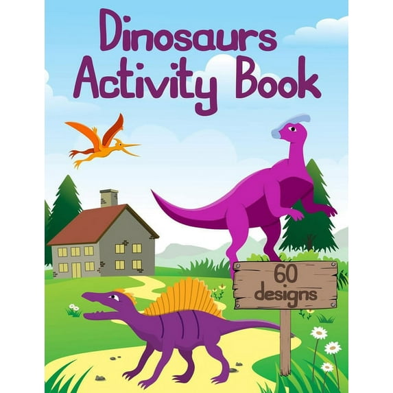Dinosaurs Activity Book: 45 Pages with (Paperback)