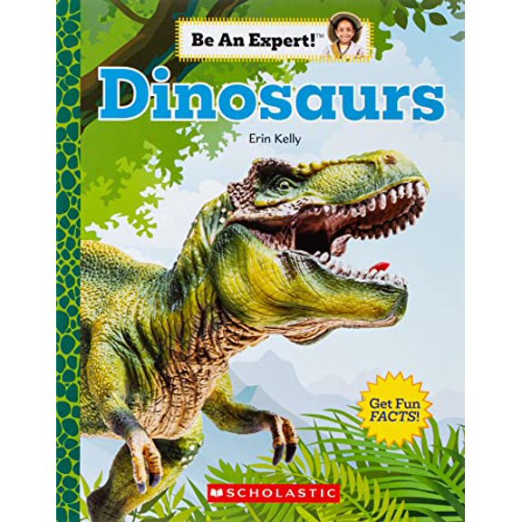 Pre-Owned Dinosaurs (Be an Expert!) (Paperback) 0531131580 9780531131589