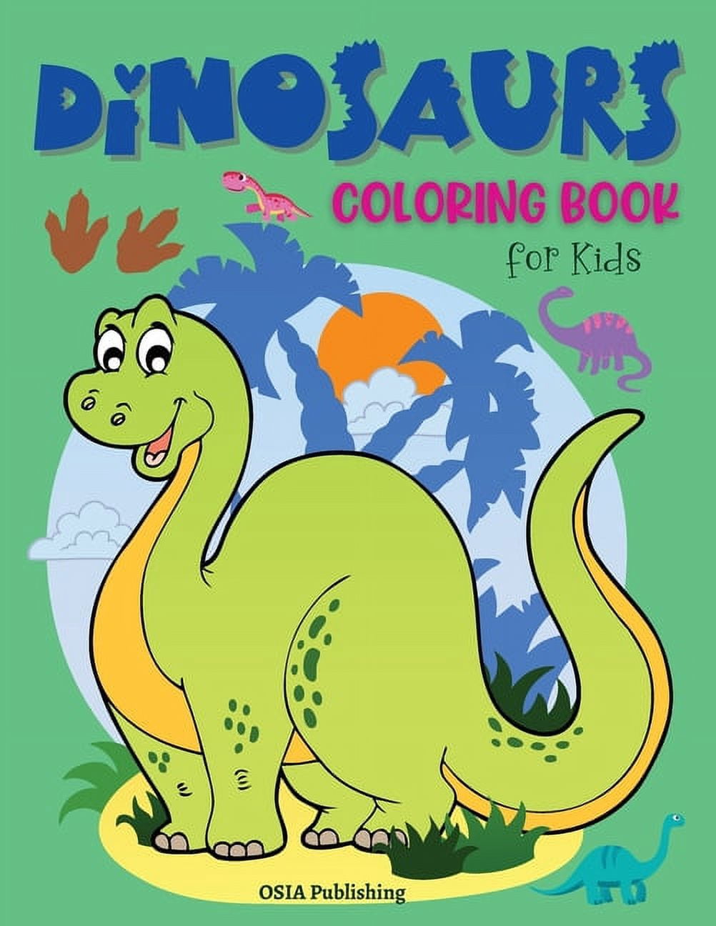 Dinosaurs Coloring Book for Kids: Amazing Dinosaurs Coloring Book for