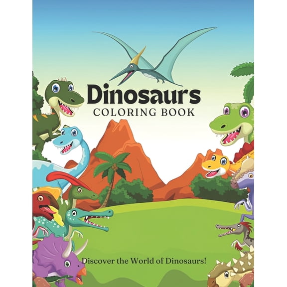 Dinosaurs Coloring Book for kids: Fun coloring book of dinosaurs with name for kids, (Paperback)